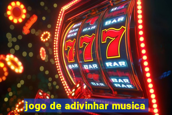 jogo de adivinhar musica